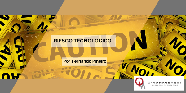 Riesgo Tecnológico e ISO 9001:2015
