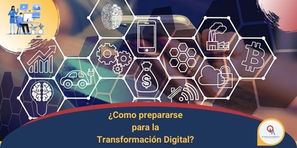 ¿Cómo prepararse para la Transformación Digital?