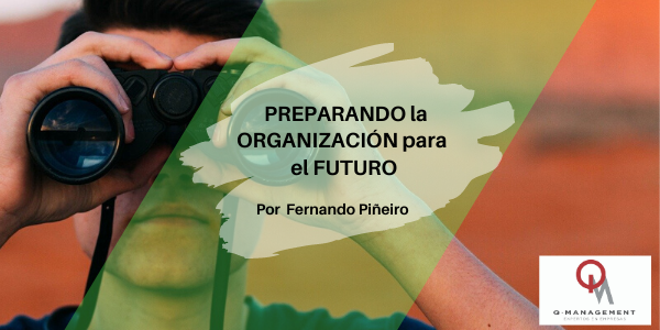 Preparando la Organización para el Futuro