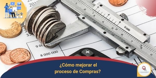 ¿Cómo mejorar el proceso de Compras?