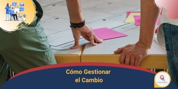 Cómo Gestionar el Cambio