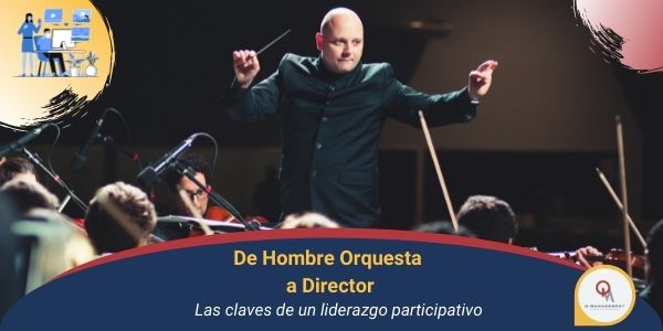 De Hombre Orquesta a Director.