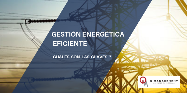 Las claves de una eficiente gestión energética iso 50001 qmamericas qmanagement