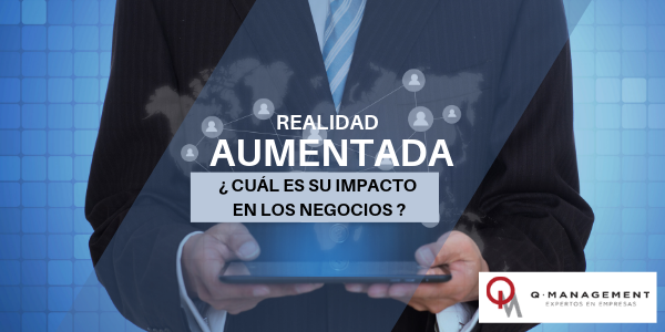 impacto de la Realidad aumentada qmamericas qmanagement