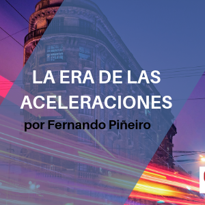 La era de las aceleraciones qmamericas qmanagement