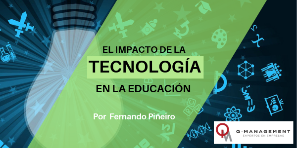 El impacto de la tecnologia en lo educacion qmamericas qmanagement