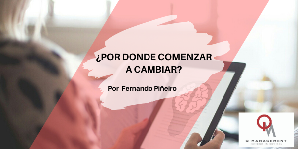 Por donde comenzar a cambiar Qmamericas Qmanagement
