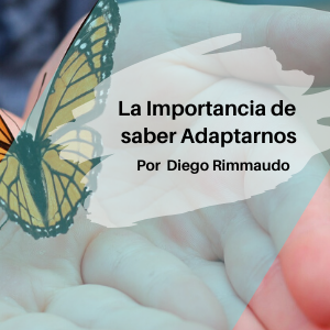 La Importancia de saber Adaptarnos Qmamericas Qmanagement