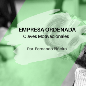 Empresa Ordenada Claves Motivacionales Qmamericas Qmanagement