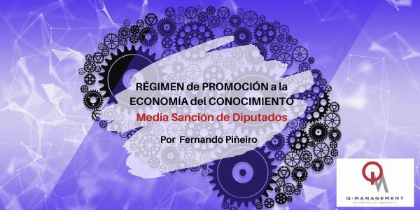 Ley Economia del Conocimiento Media Sancion en Diputados Qmamericas Qmanagement