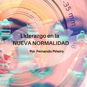 Liderazgo en la Nueva Normalidad Qmamericas Qmanagement