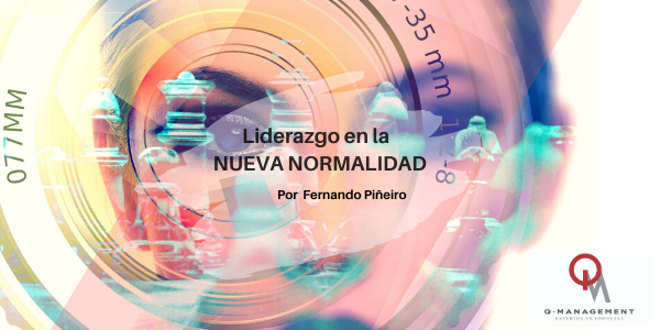 Liderazgo en la Nueva Normalidad Qmamericas Qmanagement