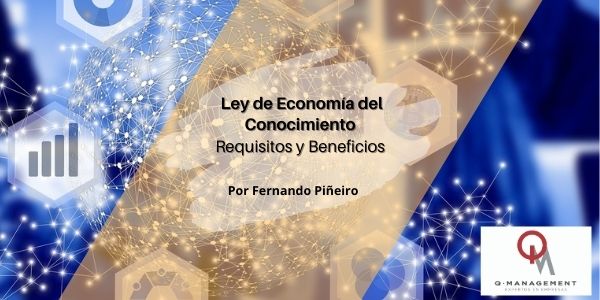 Ley de Economia del Conocimiento Requisitos y Beneficios Qmamericas Qmanagement