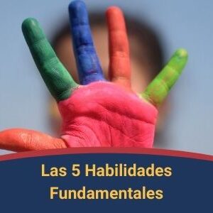 Las 5 Habilidades Fundamentales Qmamericas Qmanagement