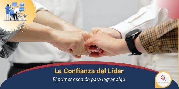 La Confianza del Lider Qmamericas Qmanagement