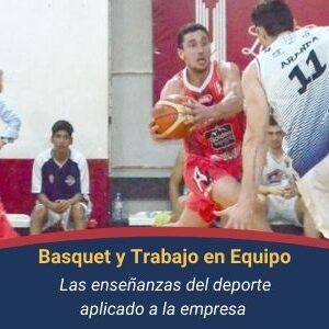 Basquet y Trabajo en Equipo Qmamericas Qmanagement
