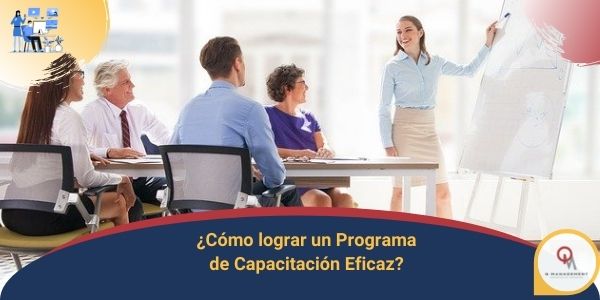 Como lograr un programa de capacitacion eficaz Qmamericas Qmanagement