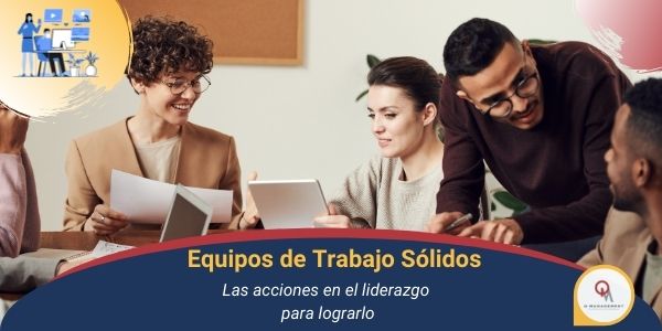 Equipos de Trabajo Solidos Qmamericas Qmanagement