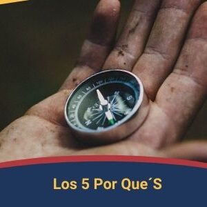Los 5 Por Que´S Qmamericas Qmanagement