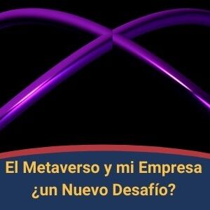 El Metaverso y Mi Empresa Qmamericas Qmanagement