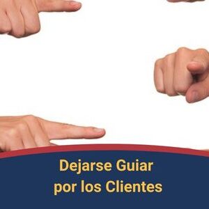 Dejarse Guiar por los Clientes Qmamericas Qmanagement