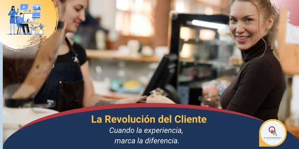 la revolucion del cliente Qmamericas Qmanagement