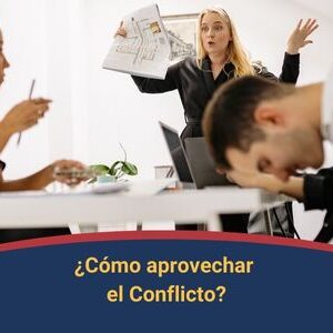 Como aprovechar el Conflicto Qmamericas Qmanagement