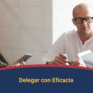 Delegar con Eficacia Qmamericas Qmanagement