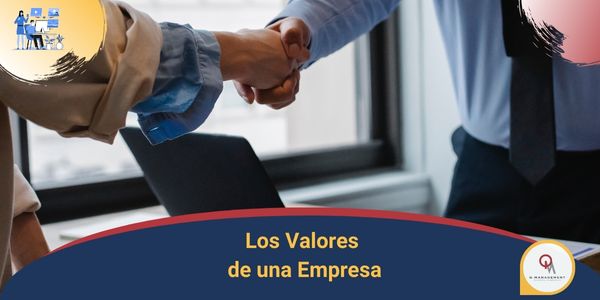 Los Valores de una Empresa Qmamericas Qmanagement