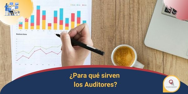 Para que sirven los auditores Qmamericas Qmanagement