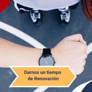 Darnos un tiempo de renovacion Qmamericas Qmanagement
