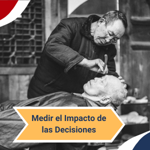 Medir el Impacto de la Decisiones Qmamericas Qmanagement(1)
