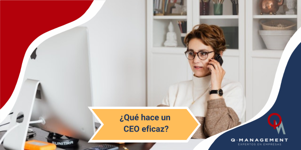 que hace un ceo eficaz Qmamericas Qmanagement