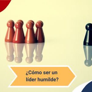 como ser un lider humilde Qmamericas Qmanagement