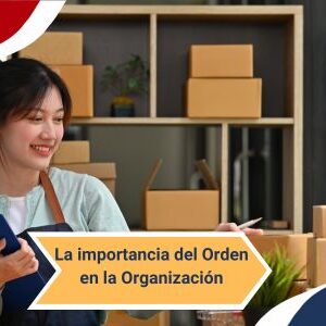 La importancia del orden en la organizacion Qmamericas Qmanagement