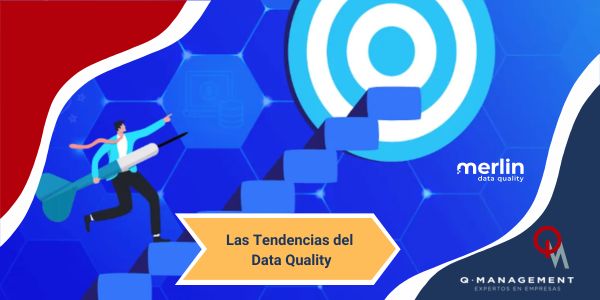 Las tendncias del Data Quality Merlin Qmamericas Qmanagement