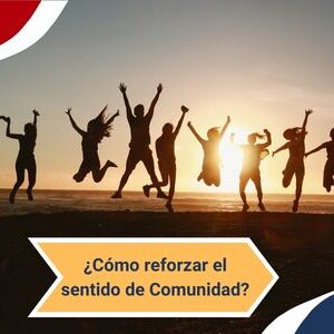 Como reforzar el sentido de Comunidad Qmamericas Qmanagement